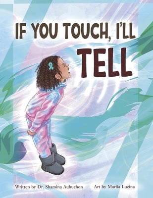 If You Touch, I'll Tell Paperback Bookbaby
