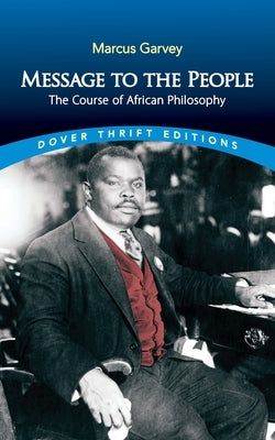 Message to the People: The Course of African Philosophy Paperback Dover Publications