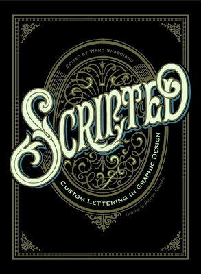 Scripted: Custom Lettering in Graphic Design Paperback Hoaki