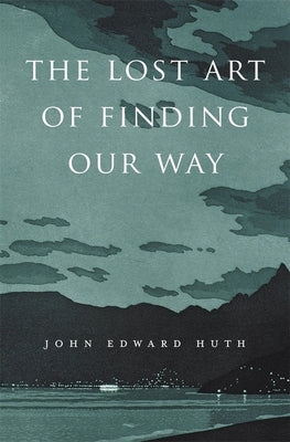 Lost Art of Finding Our Way Belknap