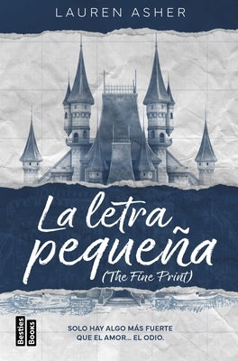 La Letra Pequeña / The Fine Print (Light Novel) by Asher, Lauren