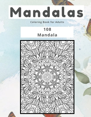 Mandalas Coloring Book for Adults 108 Mandala Paperback Marick Booster
