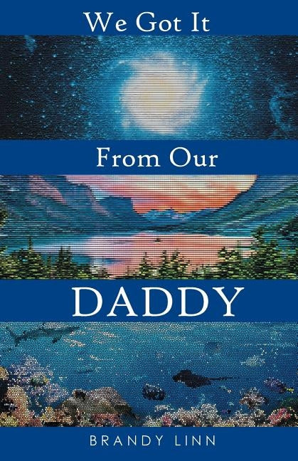 We Got It From Our Daddy Paperback Christian Faith