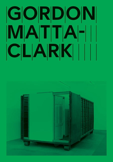 Gordon Matta-Clark: Open House Paperback Mamco Geneva