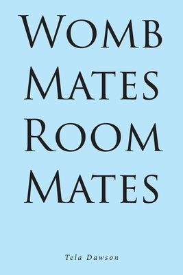 Womb Mates Room Mates Paperback Fulton Books