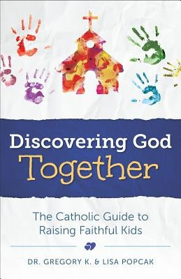 Discovering God Together Paperback Sophia Institute Press
