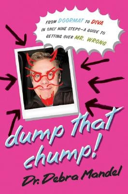 Dump That Chump! Paperback William Morrow & Company