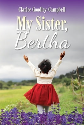 My Sister, Bertha Paperback Palmetto Publishing
