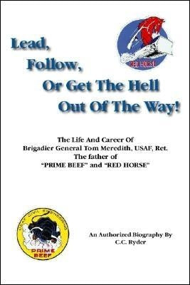 Lead, Follow, or Get the Hell out of the Way Paperback Trafford Publishing