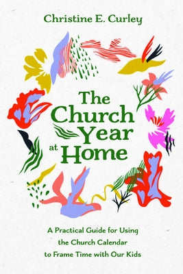 The Church Year at Home Paperback Resource Publications (CA)