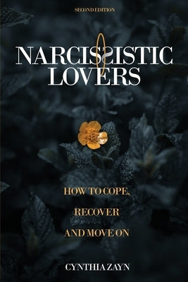 Narcissistic Lovers: How to Cope, Recover and Move On Paperback Armin Lear Press