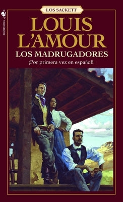 Los Madrugadores: Una novela by L'Amour, Louis