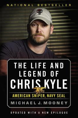 The Life and Legend of Chris Kyle: American Sniper, Navy Seal Paperback Back Bay Books