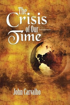 The Crisis of Our Time Paperback Authorhouse