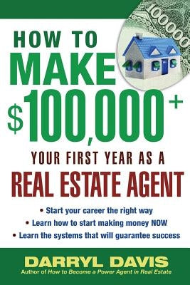 How to Make $100,000+ Your First Year as a Real Estate Agent Paperback McGraw-Hill Companies