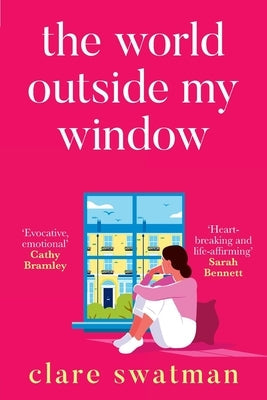 The World Outside My Window by Swatman, Clare