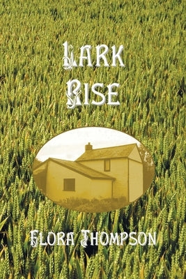 Lark Rise Paperback Oxford City Press