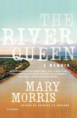 The River Queen: A Memoir Paperback Picador USA