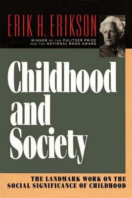 Childhood and Society W. W. Norton & Company