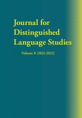 Journal for Distinguished Language Studies Volume 8 (2021-2022) Paperback Msi Press