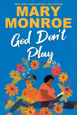 God Don't Play by Monroe, Mary