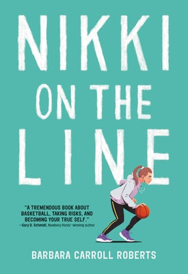 Nikki on the Line by Roberts, Barbara Carroll