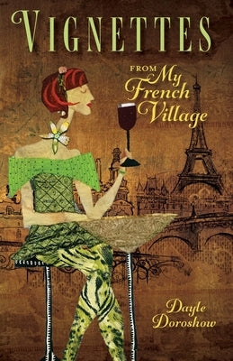 Vignettes from My French Village Paperback Proving Press
