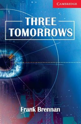 Three Tomorrows Level 1 Beginner/Elementary Paperback Cambridge University Press