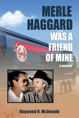 Merle Haggard Was a Friend of Mine Bookbaby
