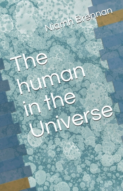 The human in the Universe Paperback Wyndham Hall Press