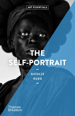 The Self-Portrait: Art Essentials Paperback Thames & Hudson