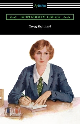 Gregg Shorthand Paperback Digireads.com