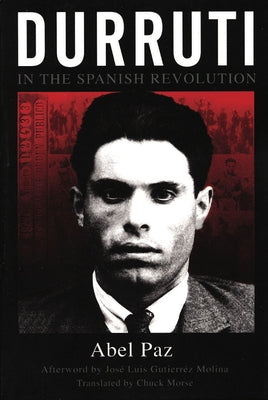 Durruti in the Spanish Revolution Paperback AK Press