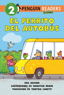 El Perrito del Autobús (Dog on His Bus Spanish Edition) by Seltzer, Eric