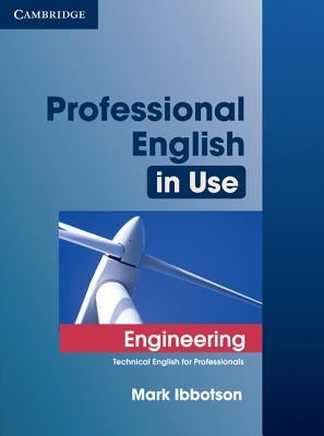 Professional English in Use Engineering with Answers: Technical English for Professionals Cambridge University Press