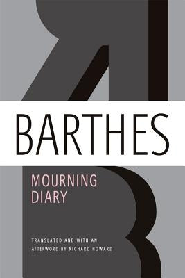 Mourning Diary: October 26, 1977 - September 15, 1979 Paperback Hill & Wang