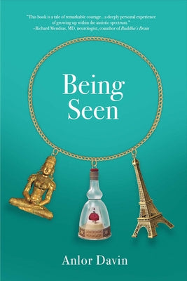 Being Seen: Memoir of an Autistic Mother, Immigrant, and Zen Student Volume 1 Paperback Bookbaby