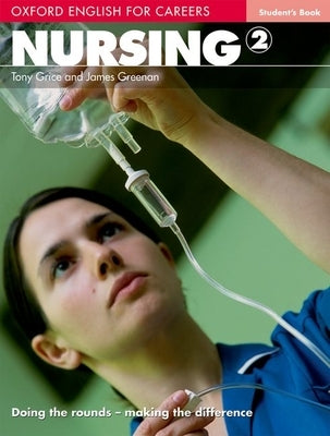 Nursing 2: Student's Book Paperback Oxford University Press, USA