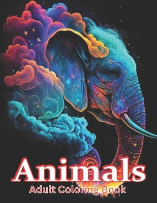 Animals Adult Coloring Book: Stress Relieving Animal Coloring Book Paperback Independently Published