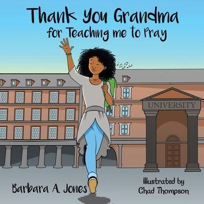 Thank You Grandma for Teaching Me to Pray Paperback WestBow Press