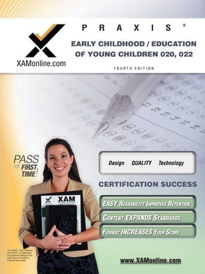 Praxis Early Childhood/Education of Young Children 020, 022 Teacher Certification Test Prep Study Guide Paperback Xamonline.com