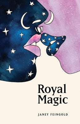 Royal Magic by Feingold, Janey