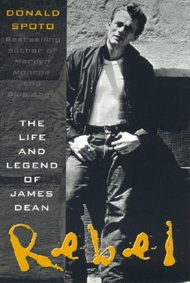 Rebel: The Life and Legend of James Dean Paperback Cooper Square Press