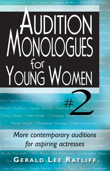 Audition Monologues for Young Women--Volume 2: More Contemporary Audition Pieces for Aspiring Actresses Paperback Merw