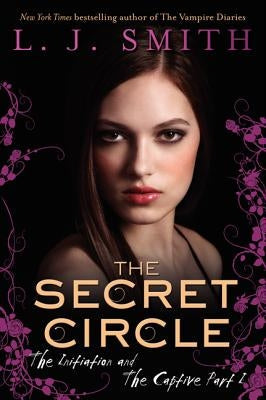 The Secret Circle: The Initiation and the Captive Part I Paperback HarperCollins