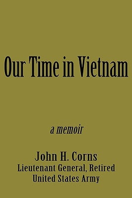 Our Time in Vietnam Paperback iUniverse