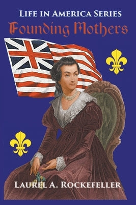 Founding Mothers Paperback Laurel A. Rockefeller Books