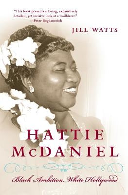 Hattie McDaniel: Black Ambition, White Hollywood Paperback Amistad Press