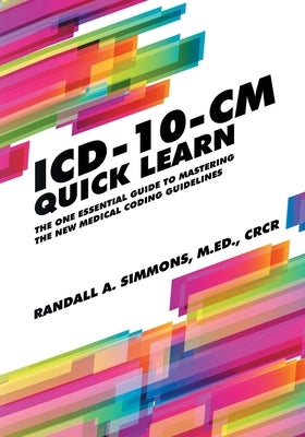 ICD-10-CM Quick Learn Paperback Quick Learn Guides