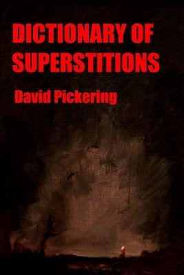 Dictionary of Superstitions by Pickering, David - NJ Corrections Bookstore